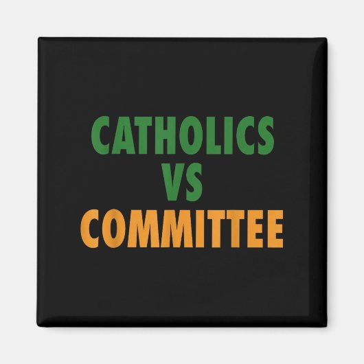 Katholieke Kerk Versus Comités  Magneet (Voorkant)