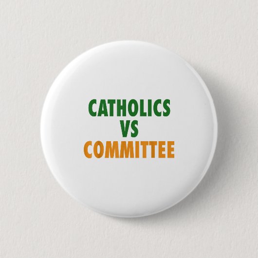 Katholieke Kerk Versus Comités Ronde Button 5,7 Cm (Voorkant)