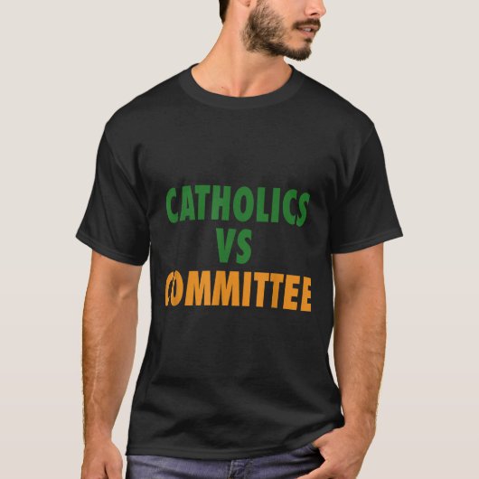 Katholieke Kerk Versus Comités T-shirt (Voorkant)