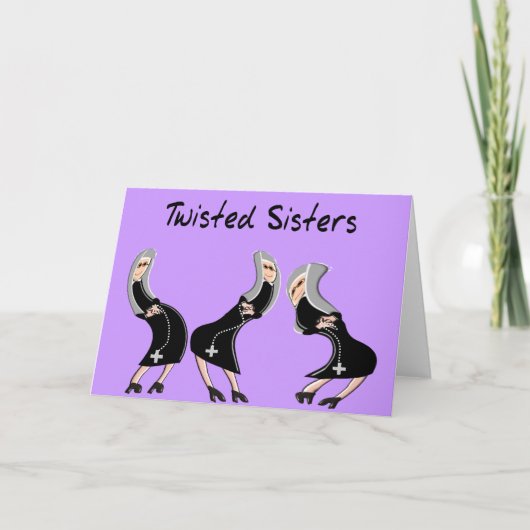 Katholieke non cadeaus "Twisted Sisters" ontwerp Kaart (Voorkant)
