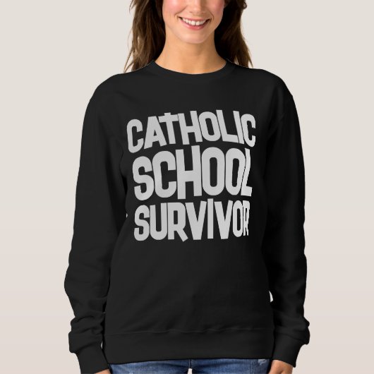 KATHOLIEKE SCHOOL SURVIVOR T-shirts sweatshirt (Voorkant)