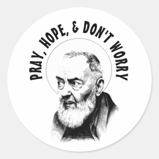 Katholieke St. Padre Pio PRAY HOPE ZORGT NIET Ronde Sticker (Voorkant)