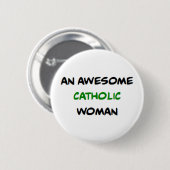 katholieke vrouw, geweldig ronde button 5,7 cm (Voorkant /achterkant)