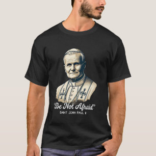 Katholieken citaten van Sint-Jan-Paulus II T-shirt