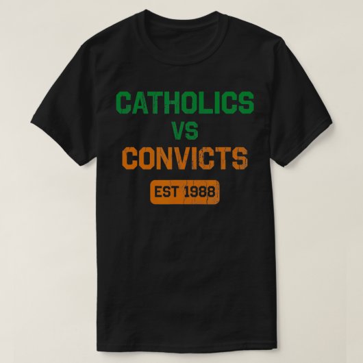 Katholieken V s Convicts 1988 Retro  vervorming T-shirt (Design voorkant)