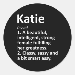 Katie Definitie Gepersonaliseerde Naam Grappig Ker Ronde Sticker