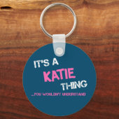 Katie ding dat je naam niet zou begrijpen sleutelhanger (Voorkant)