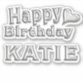 Katie Happy Birthday silver Aufkleber Sticker (Voorkant)