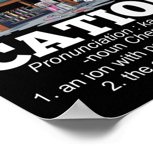 Kation Chemie Humor Wetenschap Docent Cat Pun Fun Poster (Hoek)