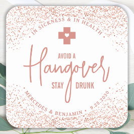 Katoenkit Blijf Dronken Roze Goud Huwelijks Cadeau Vierkante Sticker