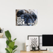 KATS MAKEN ME SICK... ZO SICK | ALLERGIE MEME POSTER (Thuiskantoor)