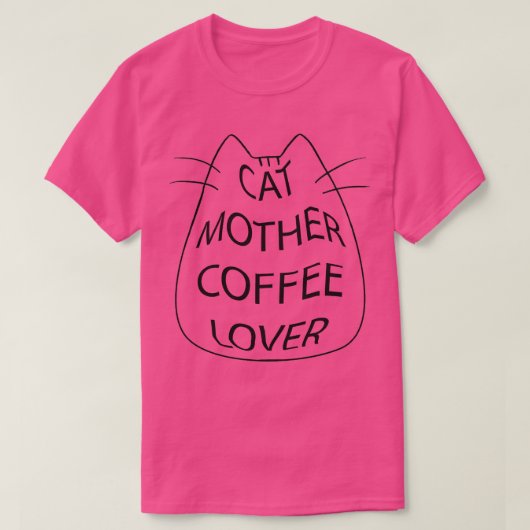 kattemoeder koffieminnaar kattemoeder ca t-shirt (Design voorkant)