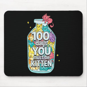 Katten 100 dagen Je moet kitten zijn 100ste dag va Muismat