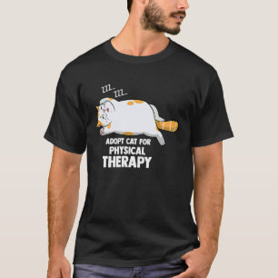 Katten adopteren voor fysiotherapie t-shirt
