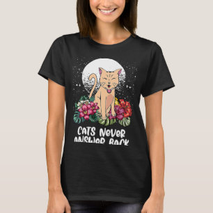 Katten antwoorden nooit op een oude kattenbank Jok T-shirt