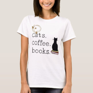 Katten. Coffee. Boeken. Perfectie. T-shirt