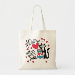 Katten doen geen Valentijnse... Tenzij er tonijn i Tote Bag