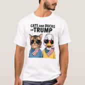 Katten en eenden voor Trump President, Trump T-shirt (Voorkant)