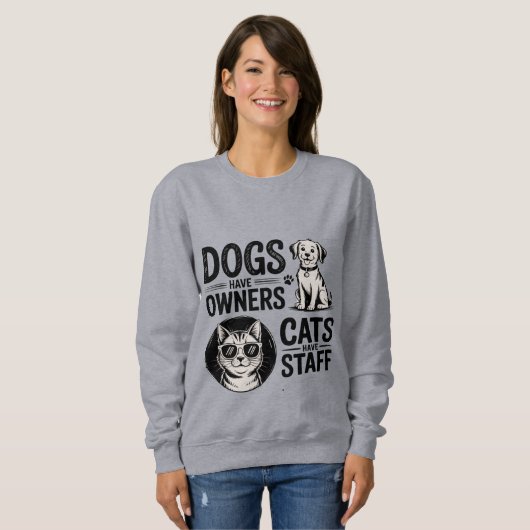 Katten en Honden - Grappige Eigenaars vs Personeel Trui (Voorkant volledig)