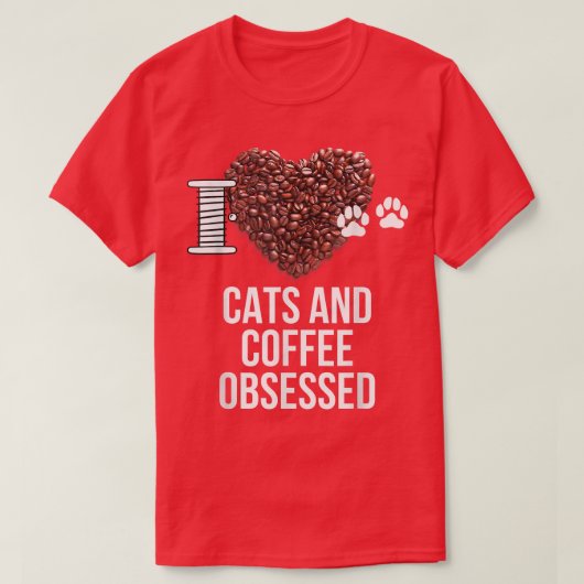 Katten en koffie waren geobsedeerd door het feit d t-shirt (Design voorkant)
