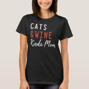 Katten en wijn Kinda mam Kat Kitten dames meisjes T-shirt