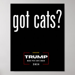 Katten eten de honden katten - Trump maakt huisdie Poster