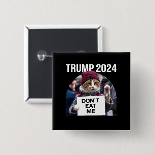 Katten Eten Me Niet Voor Trump 2024 Vierkante Button 5,1 Cm