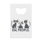Katten, Ew, Mensen Creditkaart Flessenopener (Voorkant)