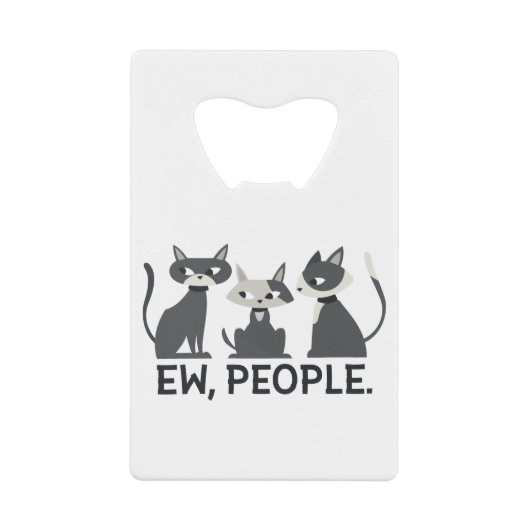 Katten, Ew, Mensen Creditkaart Flessenopener (Voorkant)