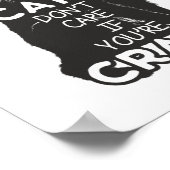 Katten geven er niet om of je gek bent poster (Hoek)