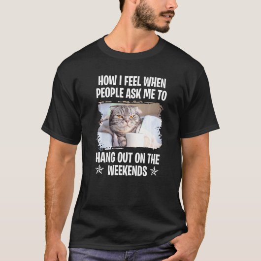 Katten Gezegde Lazy Gezegde Grumpy 15 T-shirt (Voorkant)