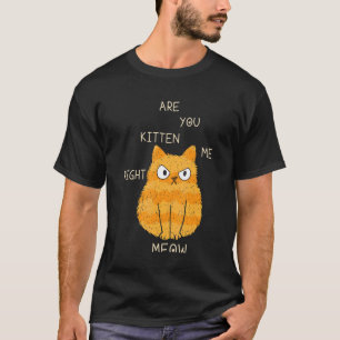 Katten Grap Bent U Me Kitten Recht Nu Kat Vader En T-shirt
