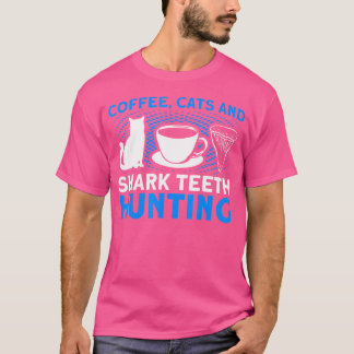 Katten Koffie En Haai th Jacht Tand Jager T-shirt