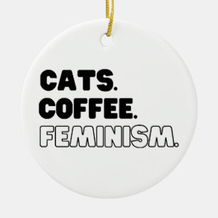 Katten Koffie Feminisme Keramisch Ornament