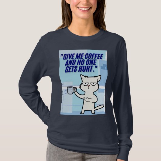 Katten Koffie Quote T-shirt (Voorkant)