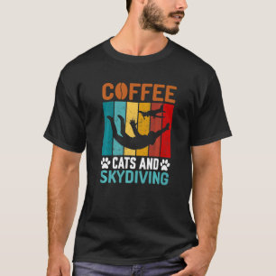 Katten Koffie & Skydiving Springen Val Scherm Spri T-shirt