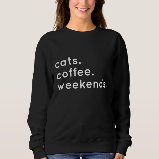 Katten Koffie Weekends Noem me Kat Trui (Voorkant)