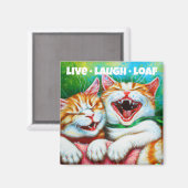 Katten | Live Laugh Loaf Funny 2 inch Square Fridg Magneet (Voorkant / Achterkant)
