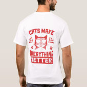 Katten maken alles beter — Grappige Coole Kat Zonn T-shirt (Achterkant)