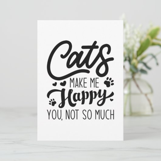 Katten maken me blij dat je niet zo veel hebt bedankkaart (Staand voorkant)