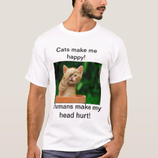 Katten maken me gelukkig!  Mensen doen mijn hoofd  T-shirt