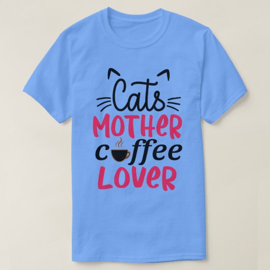 Katten moeder koffie Lover 1 T-shirt (Design voorkant)
