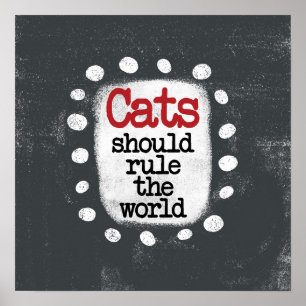 Katten moeten de wereld Poster Wall Art regeren