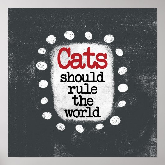 Katten moeten de wereld Poster Wall Art regeren (Voorkant)