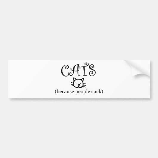 Katten, omdat mensen klote zijn bumpersticker (Voorkant)