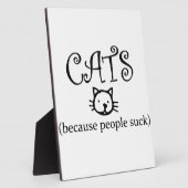 Katten, omdat mensen klote zijn fotoplaat (Zijkant)