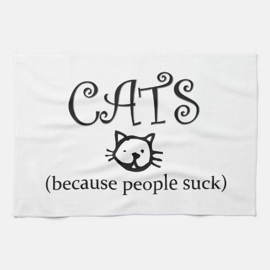 Katten, omdat mensen klote zijn theedoek (Horizontaal)