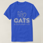 Katten omdat mensen laf Kat weggooien T-shirt (Design voorkant)
