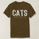 Katten omdat mensen lam zijn om te lachen t-shirt (Design voorkant)