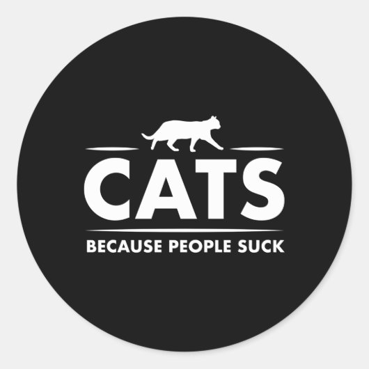 Katten omdat mensen misanthrop hu vijand zuigen ronde sticker (Voorkant)